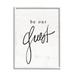 Stupell Industries Be Our Guest Phrase Framed On Wood Graphic Art Wood in Brown/White | 30 H x 24 W x 1.5 D in | Wayfair ax-320_wfr_24x30