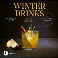 Winterdrinks mit 3 Zutaten - mit und ohne Alkohol - Hildegard Möller