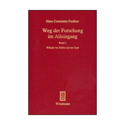 Quellen und Erörterungen zu Wibald von Stablo – Hans Constantin Faussner