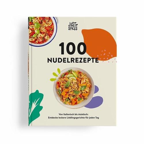 100 Nudelrezepte - Just Spices GmbH