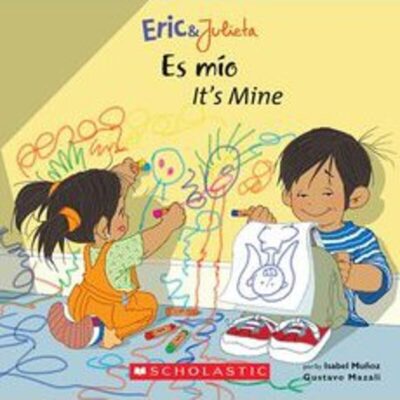 Eric and Julieta: Es Mo (It's Mine) (paperback) - by Isabel Muoz