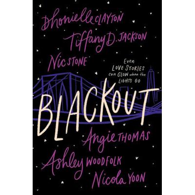 Blackout (Hardcover) - Dhonielle Clayton and Angie Thomas and Nic Stone and Ashley Woodfolk and Tif