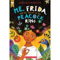 Me, Frida, and the Secret of the Peacock Ring (paperback) - by Angela Cervantes