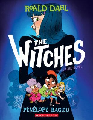 The Witches: The Graphic Novel (paperback) - by Roald Dahl