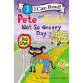 Pete the Cat: Not So Groovy Day (I Can Read Level 1) (paperback) - by James Dean