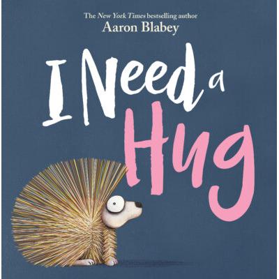 I Need a Hug (Hardcover) - Aaron Blabey