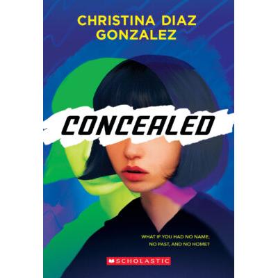 Concealed (paperback) - by Christina Diaz Gonzalez