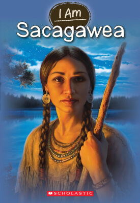 I Am #1: Sacagawea (paperback) - by Grace Norwich