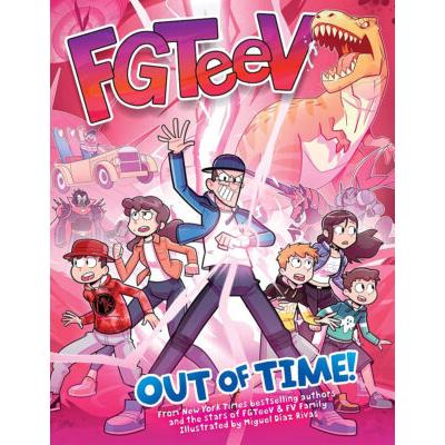 FGTeeV: Out of Time! (paperback) - by FGTeeV