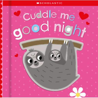 Scholastic Early Learners: Cuddle Me Good Night