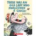 There Was an Old Lady Who Swallowed a Chick! Board Book Edition