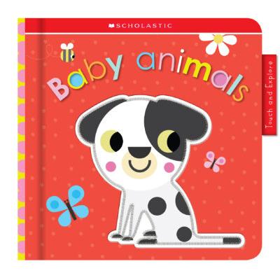 Scholastic Early Learners: Touch and Explore: Animal Babies