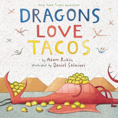 Dragons Love Tacos (Hardcover) - Adam Rubin