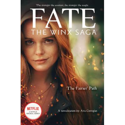 The Fairies' Path (Fate: The Winx Saga) (paperback) - by Ava Corrigan
