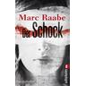 Der Schock - Marc Raabe