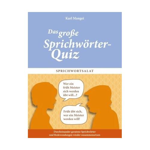 Sprichwortsalat – Karl Mangei