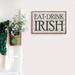 The Holiday Aisle® Irish Eat Drink Whitewash Wood in Brown/White | 10 H x 16 W x 1.5 D in | Wayfair EEFA0D248E28448CB08B1BFE3C02A98D