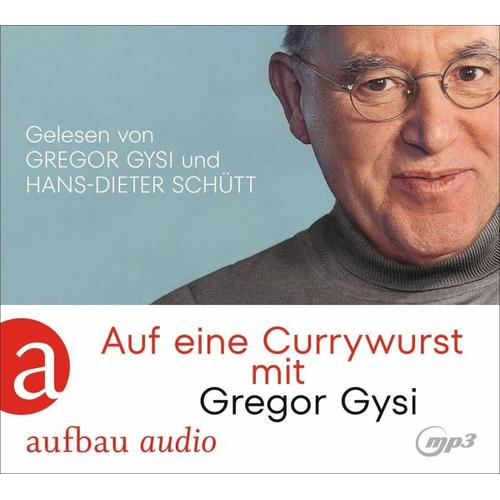 Auf eine Currywurst mit Gregor Gysi – Gregor Gysi, Hans-Dieter Schütt