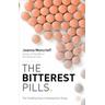 The Bitterest Pills - J. Moncrieff