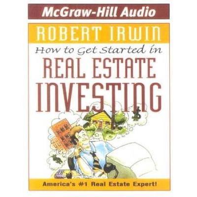How To Get Started In Real Estate Investing