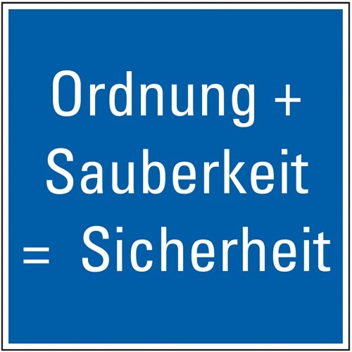 Aufkleber I Hinweisschild Ordnung und Sauberkeit - Sicherheit, Folie, selbstklebend, 250x250mm Image