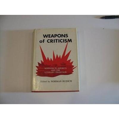Weapons of Criticism Marxism in America the Library Tradition