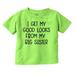 Good Looks Big Sis Little Sister Sibling Youth T Shirt Tee Girls Infant Toddler Brisco Brands 3T