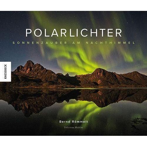 Polarlichter - Bernd Römmelt, Felicitas Mokler