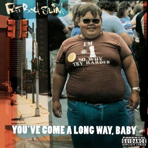 You'Ve Come A Long Way,Baby (Vinyl, 2023) - Fatboy Slim