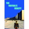 The Virtual's Reality - Yves Rosenmund