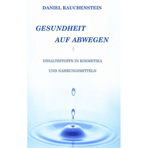 Gesundheit auf Abwegen – Daniel Rauchenstein