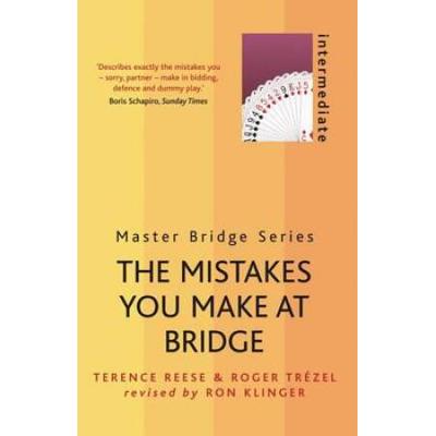 The Mistakes You Make at Bridge Master Bridge Series