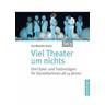 Viel Theater um nichts - Teil 3 - Eva Mareike Kuntz