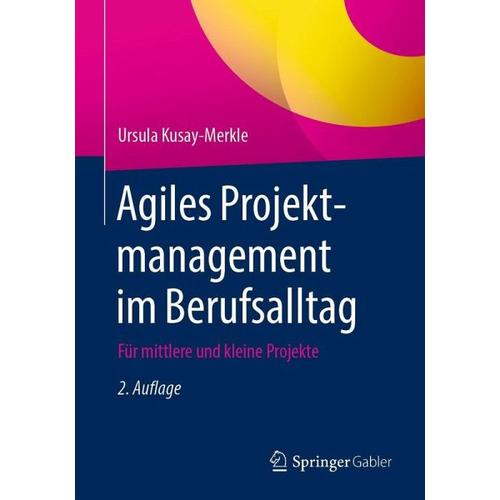 Agiles Projektmanagement im Berufsalltag – Ursula Kusay-Merkle