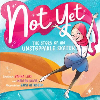 Not Yet (Hardcover) - Hadley Davis and Zahra Lari