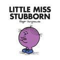 Little Miss Stubborn - Roger Hargreaves - Paperback - Used