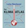 Der Klima-Atlas - Luisa Neubauer, Christian Endt