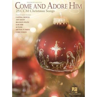 Come and Adore Him - 25 Ccm Christmas Songs