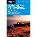 Moon Northern California Biking : More Than 160 of the Best Rides for Road and Mountain Biking 9781612381640 Used / Pre-owned