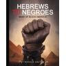 Hebrews to Negroes - Jr Dalton, Ronald