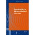 Raman Amplifiers For Telecommunications: Vol.1 Raman Amplifiers For Telecommunications 1, Gebunden