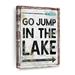 August Grove® Go Jump In The Lake Sign On Canvas Print Plastic | 51 H x 34 W x 1.25 D in | Wayfair 45DFBF5281A54CEE8EB62B4F5B5B1875