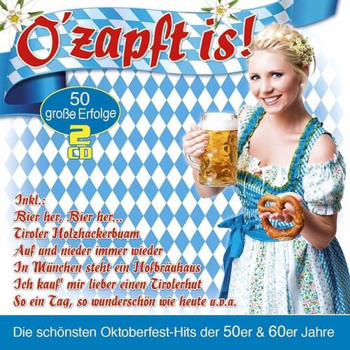 O'Zapft Is!-Die Oktoberfest-Hits Der 50er & 60er (CD, 2016)