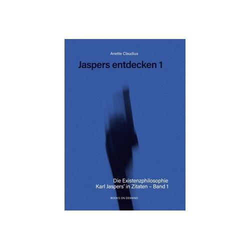 Jaspers entdecken 1 – Anette Claudius