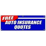 72 FREE AUTO INSURANCE QUOTES BANNER SIGN car motorcycle homeowner geico save
