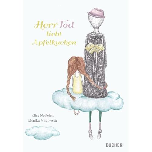 Herr Tod liebt Apfelkuchen – Alice Neuböck