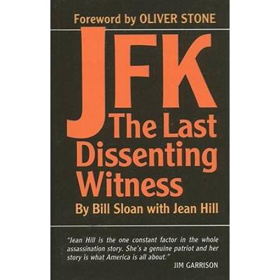 JFK The Last Dissenting Witness