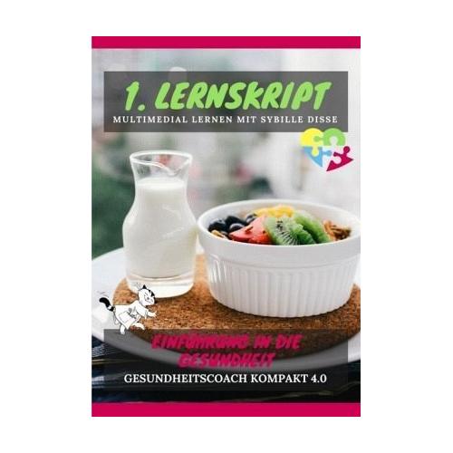 Gesundheitscoach kompakt 2.0: 1. Lernskript GC