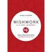 Pre-Owned Wishwork : Make a Wish Do the Work and Watch It Come True (Manifestation Gratitude Journal for Fans of the Judgement Detox Journal) (Paperback) 9781642500233