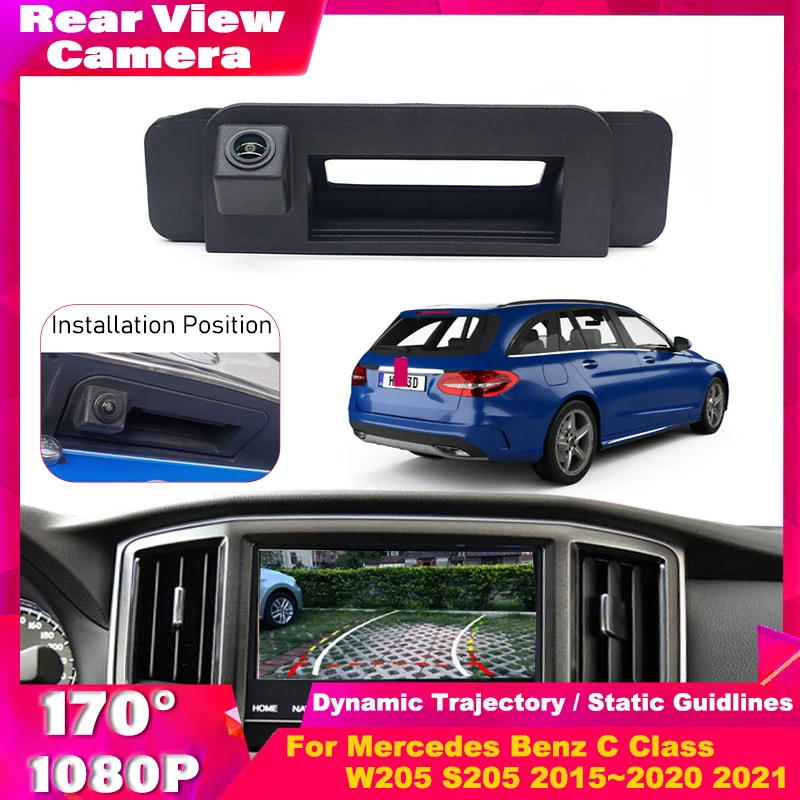 Rückfahrkamera Für Mercedes Benz C Klasse W205 S205 2015 ~ 2021 Auto Stamm Griff Rückansicht Rückfahr 170 grad Parkplatz Kamera Image